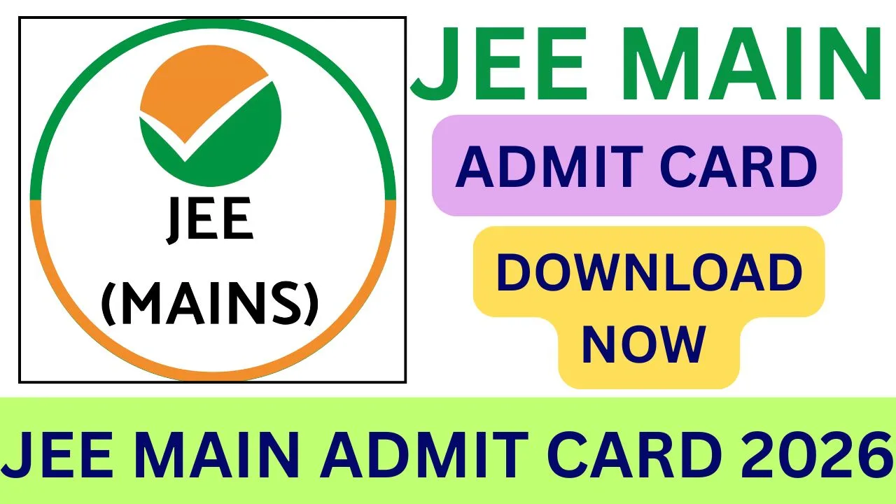 JEE MAIN ADMIT CARD 2026